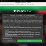 Raw Tushy Free Logins